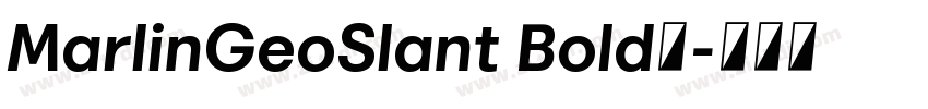 MarlinGeoSlant Bold字字体转换